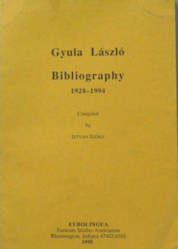 Szke Istvn - Gyula Lszl Bibliography