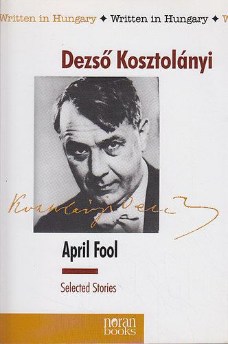 Kosztolányi Dezső - April Fool
