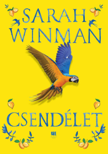 Sarah Winman - Csend�let