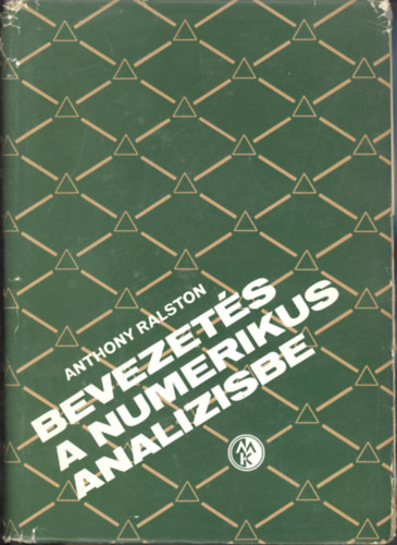 Anthony Ralston - Bevezets a numerikus analzisbe