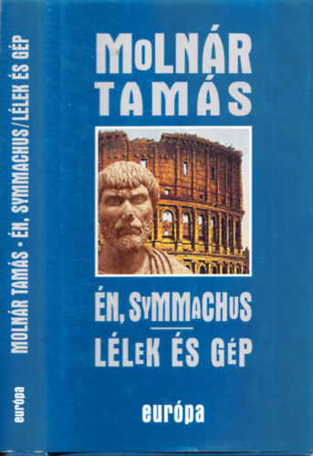 Moln�r Tam�s - �n, Symmachus-L�lek �s g�p
