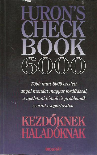 Salamon; Zalotay - Huron's Checkbook 6000 - Kezd�knek halad�knak