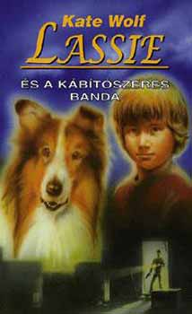 Kate Wolf - Lassie �s a k�b�t�szeres banda