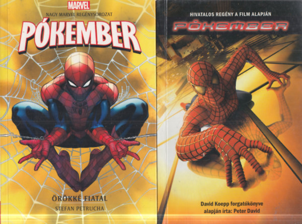 Peter David Stefan Petrucha - 2 db P�kember k�nyv: P�kember �r�kk� fiatal + P�kember - Hivatalos reg�ny a film alapj�n