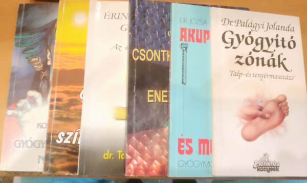Dr. Dr. J�zsa L�szl�, Csap� Gy�rgy, Dr. Taraczk�zi Istv�n, Dr. De�k S�ndor, Kov�cs Andr�s Pal�gyi Jolanda - 6 db ezot�ria: Gy�gy�t� z�n�k; Akupunkt�ra �s moxibuszti�; Csontkov�csol�st�l az energiaspir�lig; �rint�s n�lk�li gy�gy�t�s; Gy�gy�t�s f�ny- �s sz�nter�pi�val; Gy�gy�t� t�ltosok nyom�ban