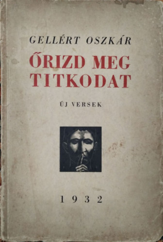 Gell�rt Oszk�r - �rizd meg titkodat - �j versek