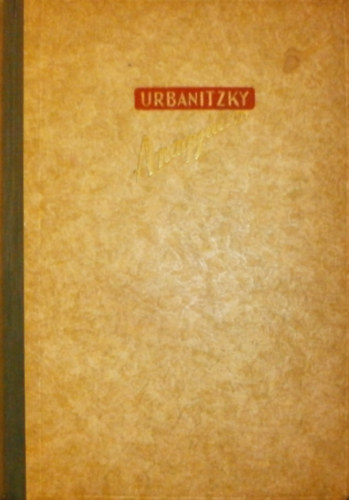 Urbanitzky Grete von - A nagy lom