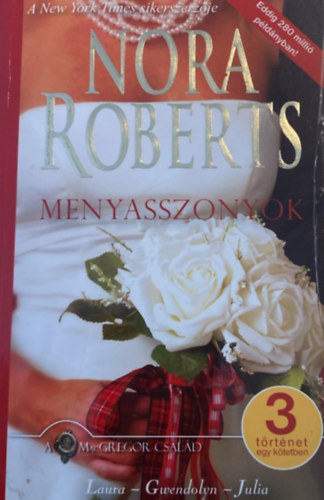 Nora Roberts - Menyasszonyok - 3 trtnet egy ktetben