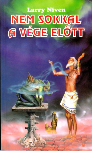 Larry Niven - Nem sokkal a v�ge el�tt