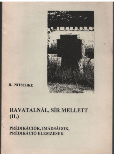Horst Nitschke - Ravatalnál, sír mellett (II.)