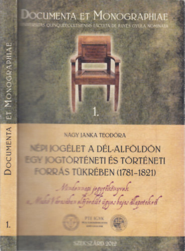 Nagy Janka Teodra - Npi joglet a Dl-Alfldn egy jogtrtneti s trtneti forrs tkrben (1781-1821)