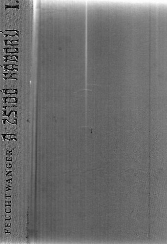 Lion Feuchtwagner - A zsid� h�bor� I.