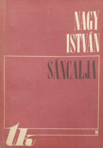 Nagy Istv�n - S�ncalja I-II.