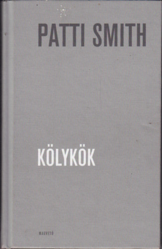 Patti Smith - K�lyk�k