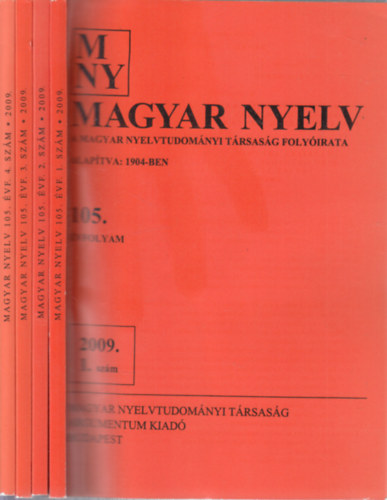 Juh�sz Dezs�  (szerk.) - Magyar nyelv 2009/1-4. (teljes �vfolyam)