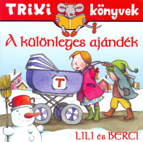 Brckner Judit - A klnleges ajndk - Lili s Berci