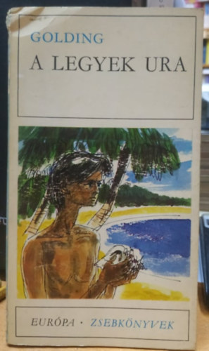 William Golding - A Legyek Ura - Eurpa dikknyvtr