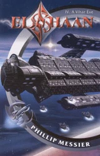 Phillip Messier - A vihar éve - Elshaan IV.