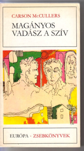 Carson McCullers - Mag�nyos vad�sz a sz�v