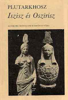 Plutarkhosz - Iszisz s Ozirisz