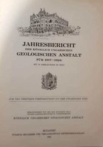 Jahresbericht der KIöniglich Ungarischen Geologischen Anstalt für 1917-1924