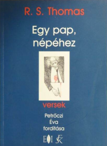 R. S. Thomas - Egy pap, nphez (Versek)