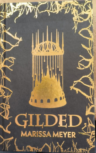 Marissa Meyer - Gilded