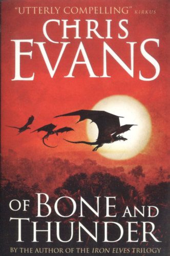 Chris Evans - Of Bone and Thunder