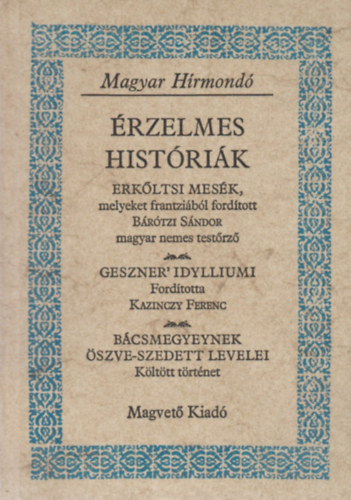 Magvet� Kiad� - �rzelmes hist�ri�k (Magyar H�rmond�)