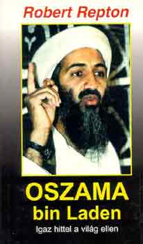 Robert Repton - Oszama bin Laden - Igaz hittel a vilg ellen