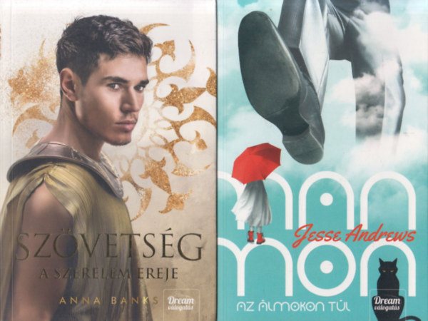 2 db fantasy: Szövetség (A szerelem ereje) + Manmon - Az álmokon túl