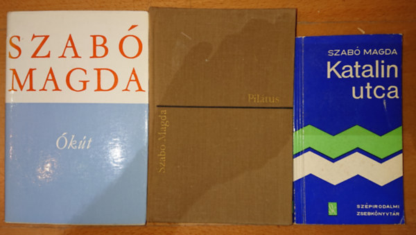 Szabó Magda - 3 könyv Szabó Magdától: Katalin utca, Ókút, Pilátus
