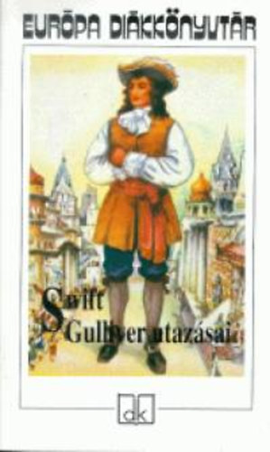 Jonathan Swfit - Gulliver utazsai