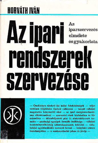 Horv�th Iv�n - Az ipari rendszerek szervez�se