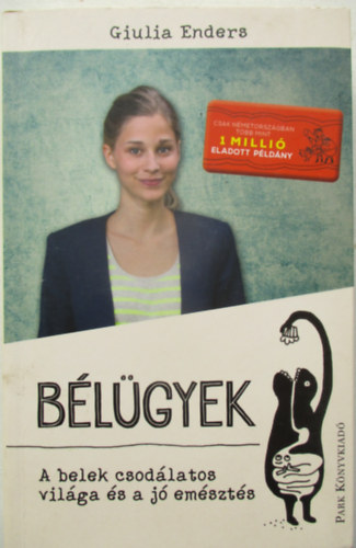 Giulia Enders - B�l�gyek