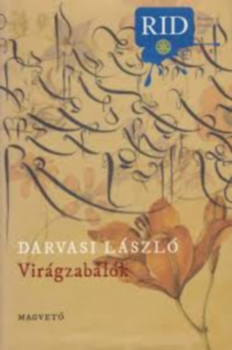 Darvasi L�szl� - Vir�gzab�l�k