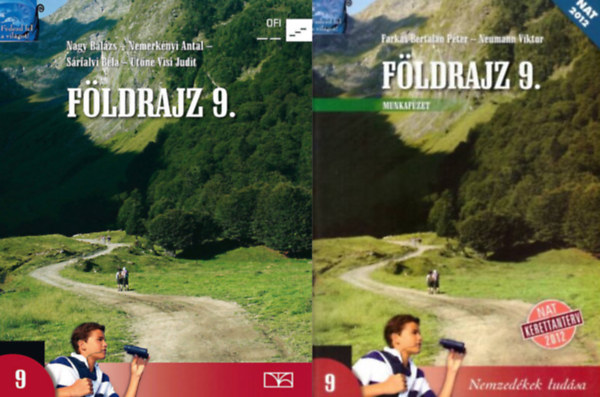 S�rfalvi B�la Nagy Bal�zs Dr. Nemerk�nyi Antal - F�ldrajz 9. tank�nyv + munkaf�zet (2 k�tet)