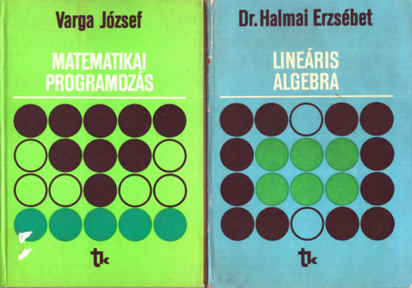 Dr. Halmai Erzsbet, Varga Jzsef - 2 db Matematika: Lineris algebra + Matematikai programozs