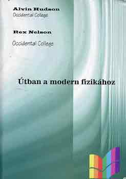 A.-Nelson, R. Hudson - Útban a modern fizikához