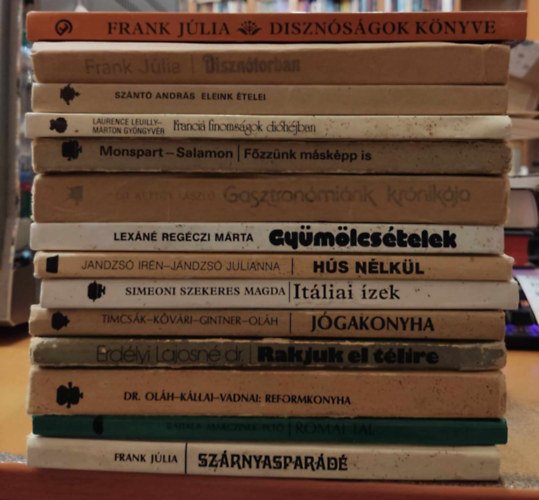 Bajtala Istvn-Marczinek Lszl-Pet Mria, Dr. Olh Andor-Kllai Klra-Vadnai Zsolt, ...s mg sokan msok Frank Jlia - 14 szakcsknyv: Disznsgok knyve; Diszntorban; Eleink telei; Francia finomsgok dihjban; Fzznk mskpp is; Gasztronmink krnikja; Gymlcstelek; Hs nlkl; Itliai zek; Jgakonyha; Rakjuk el tlire; Reformko