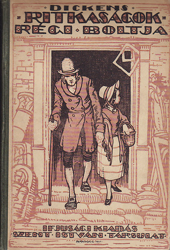Dickens Károly - Ritkaságok régi boltja