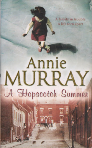 Annie Murray - A Hopscotch Summer