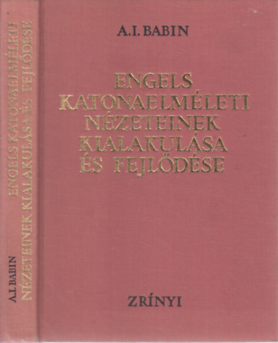 A. I. Babin - Engels katonaelméleti nézeteinek kialakulása és fejlődése