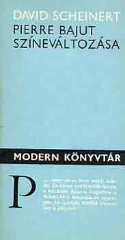 David Scheinert - Pierre Bajut színeváltozása