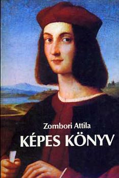 Zombori Attila - Kpes knyv (Az 1983. novemberi kplops trtnete)