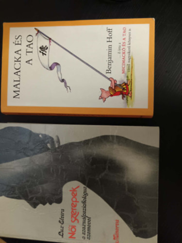 Lux Elvira Benjamin Hoff - Malacka �s a tao+N�i szerepek a szexu�lpszichol�gus szem�vel