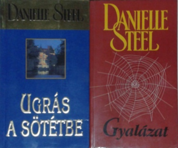 Danielle Steel - Gyalzat + Ugrs a sttbe