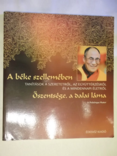 Dalai L�ma - A b�ke szellem�ben