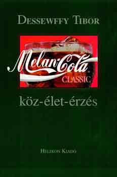 Dessewffy Tibor - Melan-cola - Kz-let-rzs