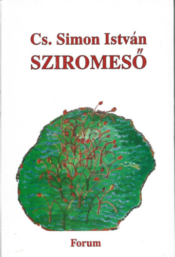 Cs. Simon Istv�n - Sziromes�